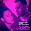 Tu Con el y Yo Con Ella (feat. Mozart La Para) - Single