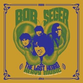 Bob Seger & The Last Heard - East Side Sound