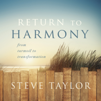 Steve Taylor - Return to Harmony (Original Staging) artwork