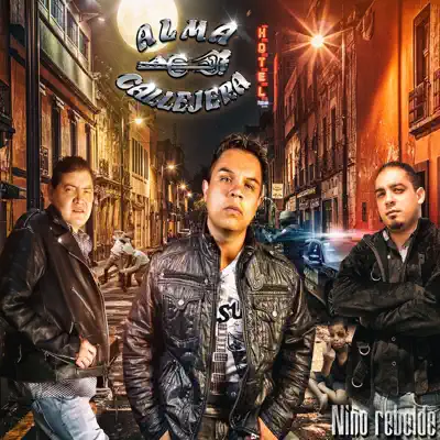 Niño Rebelde - Alma Callejera Niño Rebelde - Alma Callejera