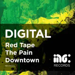 Red Tape / The Pain / Downtown - Single - Digital Red Tape / The Pain / Downtown - Single - Digital