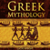 Lucas Wright - Greek Mythology: Tales of Greek Gods, Goddesses, Heroes, Monsters & Mythical Beasts (Unabridged)