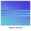 Hope's Captain - Single album lyrics, reviews, download