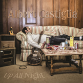 Up All Night - Albert Castiglia