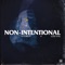 Non-Intentional (feat. Lou Val) - K. Forest lyrics