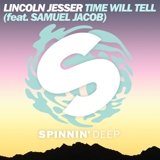 Cover artwork for Time Will Tell (feat. Samuel Jacob)