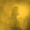 Sois le Roi - EP