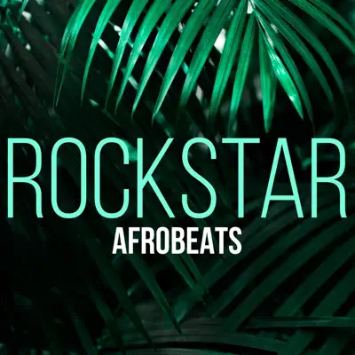 Rockstar (Afrobeats) - Single - Kaysha