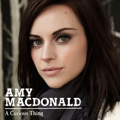 A Curious Thing (Deluxe Version) - Amy Macdonald