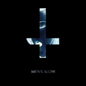 Move Slow artwork