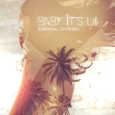 Baby It's U! - Single - Kardinal Offishall