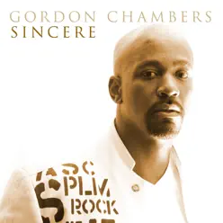 Sincere - Gordon Chambers