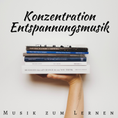 Konzentration Entspannungsmusik: Musik zum Lernen, Konzentrieren und Lesen - Kinder Akademie