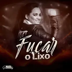 Fuçar o Lixo - Single - Mara Pavanelly Fuçar o Lixo - Single - Mara Pavanelly
