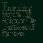 Everything But the Girl - Corcovado (Knee Deep Remix / Ben Watt Vocal Re-Edit)