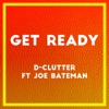 Get Ready (feat. Joe Bateman) - Single