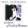 Serie Sensacional: La Sensaeión de Ricardo Montaner album lyrics, reviews, download