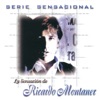 Serie Sensacional: La Sensaeión de Ricardo Montaner