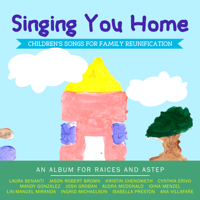 Various Artists - Singing You Home: Children's Songs for Family Reunification artwork