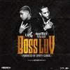 Spiffy Global, HoodRich Pablo Juan & Kap G - Boss Luv