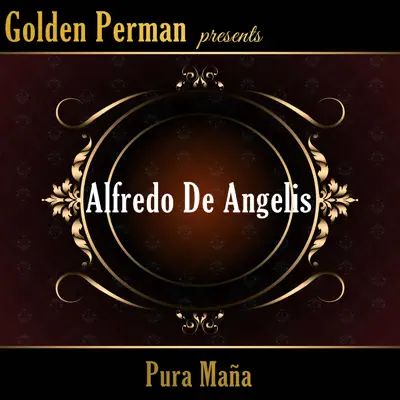 Pura Maña - Alfredo De Angelis