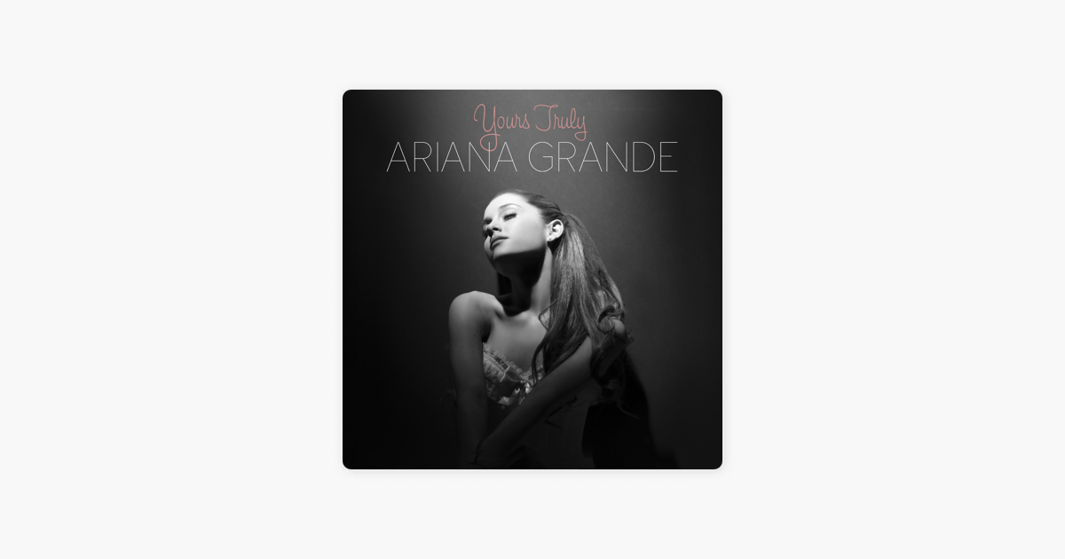 Yours Truly By Ariana Grande