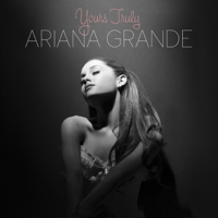 Ariana Grande - Yours Truly artwork