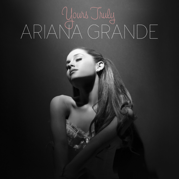 Yours Truly By Ariana Grande