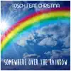 Stream & download Somewhere over the Rainbow (feat. Christina)