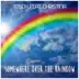 Somewhere over the Rainbow (feat. Christina) [TB Remix] song reviews