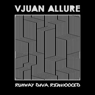 Runway Diva (Vjuan's Elite Re - Run) by Vjuan Allure song reviws