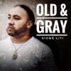 Old & Gray - Single