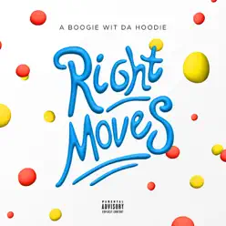 Right Moves - Single - A Boogie Wit Da Hoodie