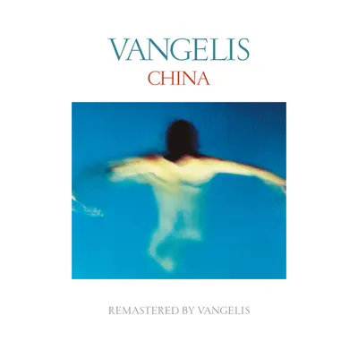 China (Remastered) - Vangelis