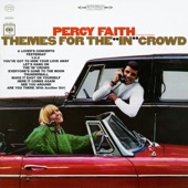 Percy Faith and His Orchestra - You've Got to Hide Your Love Away