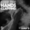 Keep the Hands Clapping (feat. Sandy B) - Joe Gauthreaux & DJ Grind lyrics