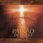 Paixão de Cristo - O Musical artwork