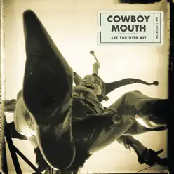 Are You with Me? - Cowboy Mouth