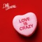 Love Is Crazy - Dirty Laundry lyrics