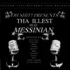 Tha Illest (feat. Messinian) - EP album lyrics, reviews, download