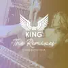 King (Rob Hayes Remix) song lyrics
