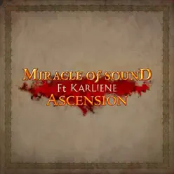 Ascension (feat. Karliene) - Single - Miracle of sound Ascension (feat. Karliene) - Single - Miracle of sound