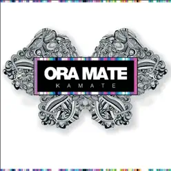 Kamaté - EP - Ora Mate