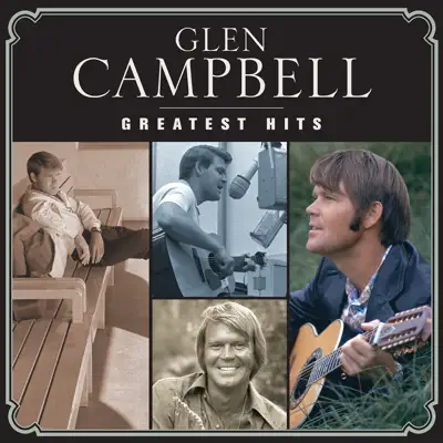 Glen Campbell: Greatest Hits - Glen Campbell