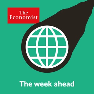 The Economist: The week ahead