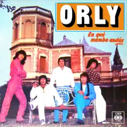 En Qué Mambo Andás - Orly En Qué Mambo Andás - Orly