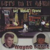 Wayne Foret - Where Did You Stay Last Night