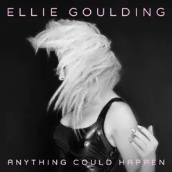 Anything Could Happen (Remixes) - EP - Ellie Goulding