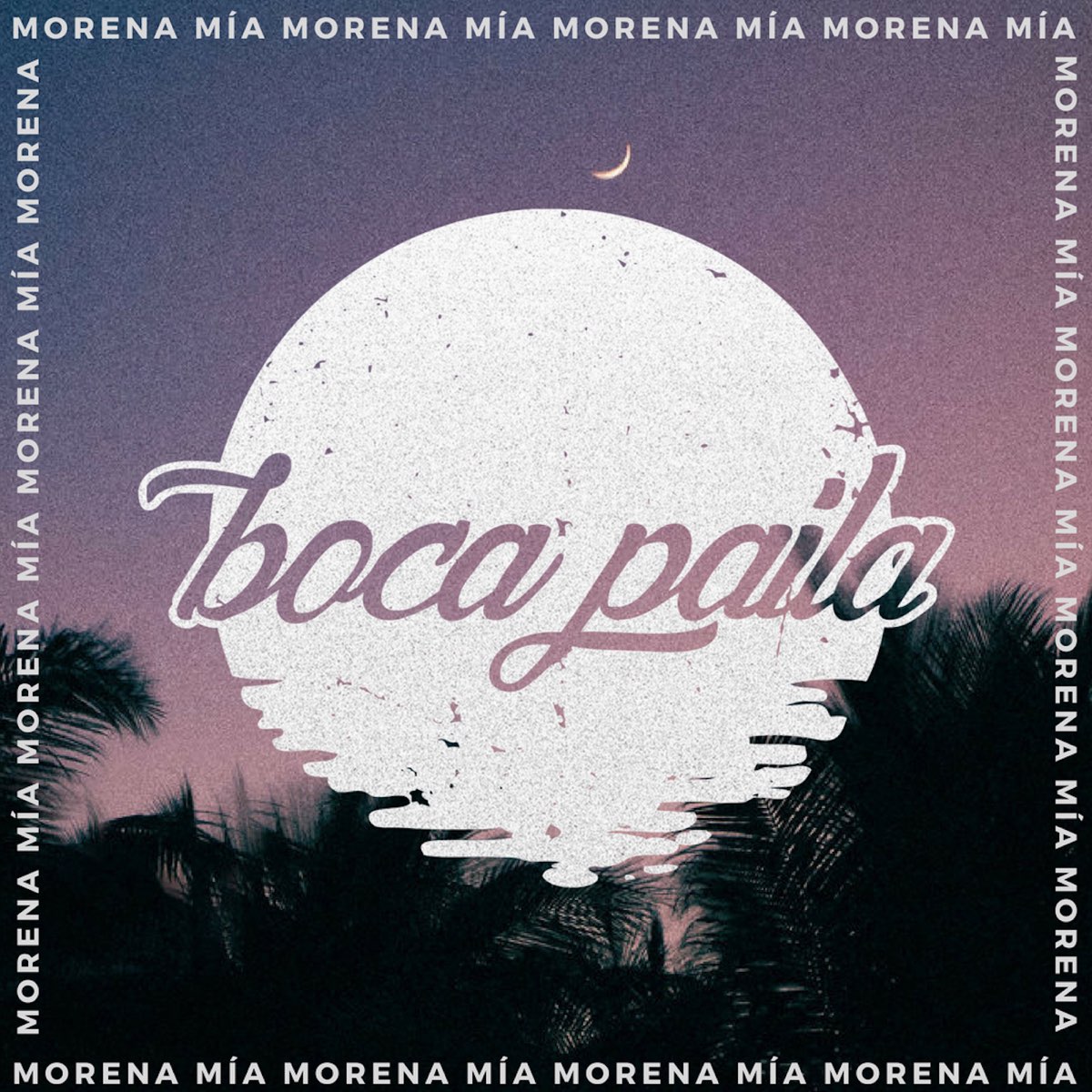 Morena Mía - Single de Boca Paila en Apple Music