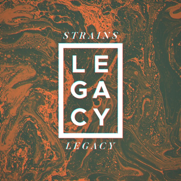 Strains - Legacy [single] (2018)